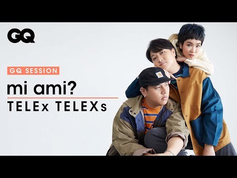 mi ami? - TELEx TELEXs | GQ Session