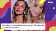 Karina Bacchi critica atitude de Giovanna Ewbank contra racista e web se revolta