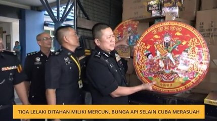 Tiga lelaki ditahan miliki mercun, bunga api selain cuba merasuah
