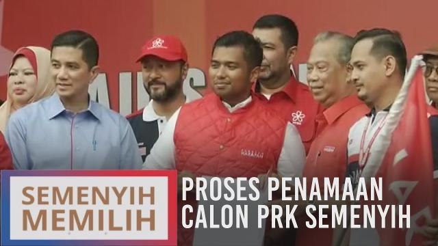 Proses penamaan calon PRK DUN Semenyih