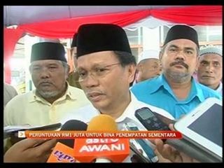 Peruntukan RM1 juta untuk bina penempatan sementara