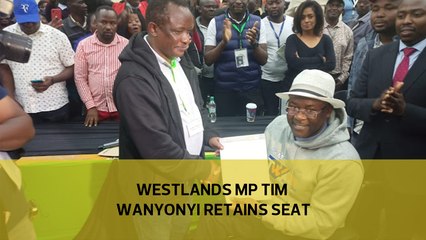 Westlands MP Tim Wanyonyi retains seat