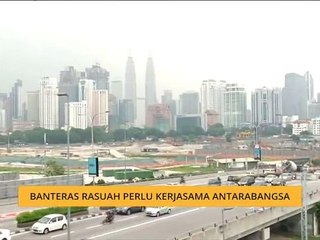 Banteras rasuah perlu kerjasama antarabangsa