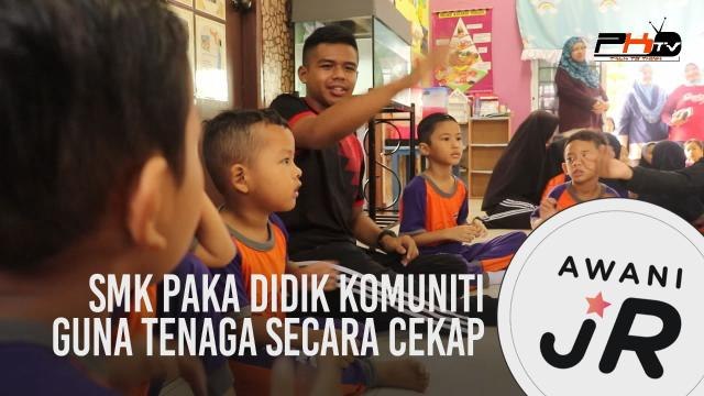 #AWANIJr: SMK Paka didik komuniti guna tenaga secara cekap