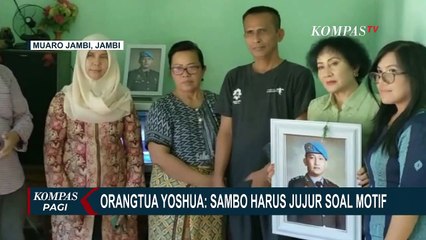 Irjen Sambo Sebut Brigadir J Lukai Martabat Istrinya, Keluarga Brigadir J : Jangan Buat Opini Baru
