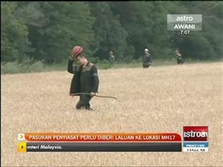 Pasukan penyiasat perlu diberi laluan ke lokasi MH17
