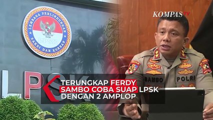 Скачать видео: Terungkap Ferdy Sambo Coba Suap LPSK dengan 2 Amplop Uang