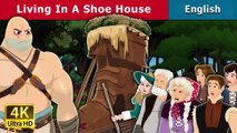 Living in a Shoe House - English Fairy Tales