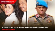 5 Deretan Kasus Besar yang Pernah Ditangani Ferdy Sambo