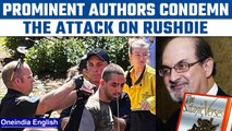 Salman Rushdie stabbed: Prominent authors react to the attack on Rushdie | Oneindia news *News