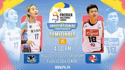 GAME 1 AUGUST 13, 2022 | KINGWHALE TAIPEI vs CIGNAL HD SPIKERS | 2022 PVL INVITATIONAL CONFERENCE