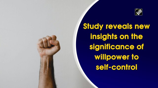 Study reveals new insights on the significance of willpower to self-control