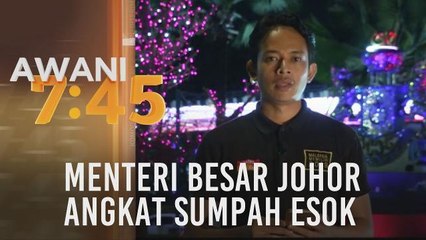 Menteri Besar Johor angkat sumpah esok