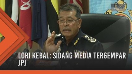 Lori kebal: Sidang media tergempar JPJ