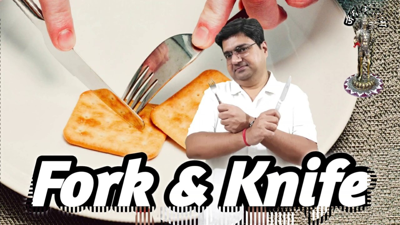 Fork and knife | Sophisticated eating | Kanta chhuri se kaise khate hain | Fork and knife eating