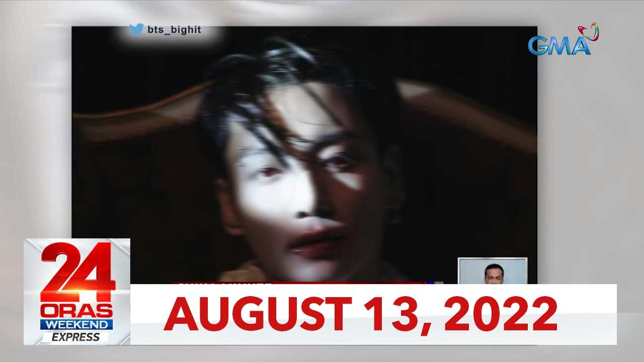 24 Oras Weekend Express: August 13, 2022 [HD]