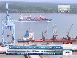 Malaysia perlu solusi jelas tangani cabaran ekonomi