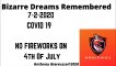 Bizarre Dreams Remembered 7-2-2020 No Fireworks on 4th of July