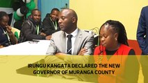 Irungu Kang’ata declared the new governor of Murang’a county
