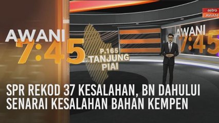 SPR rekod 37 kesalahan, BN dahului senarai kesalahan bahan kempen