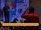 Salah guna, ketagih dadah berkait penyakit mental
