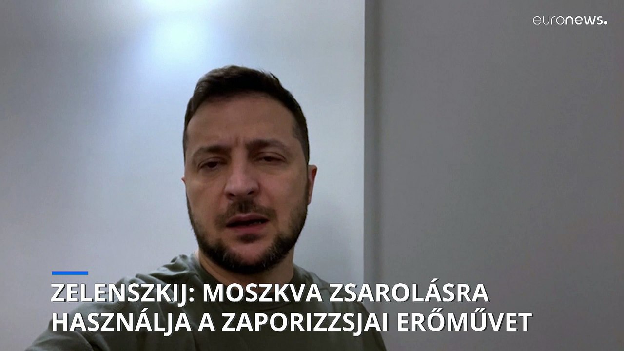 Zelenszkij: Moszkva zsarolásra használja a zaporizzsjai atomerőművet