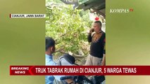 BREAKING NEWS: Truk Tabrak Rumah di Cianjur, 5 Orang Tewas!