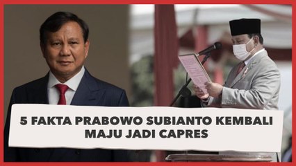 5 Fakta Prabowo Subianto Kembali Maju Jadi Capres. Sudah Direstui Jokowi
