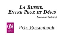 Table Ronde - La Russie, entre peurs et défis - Jean Radvanyi