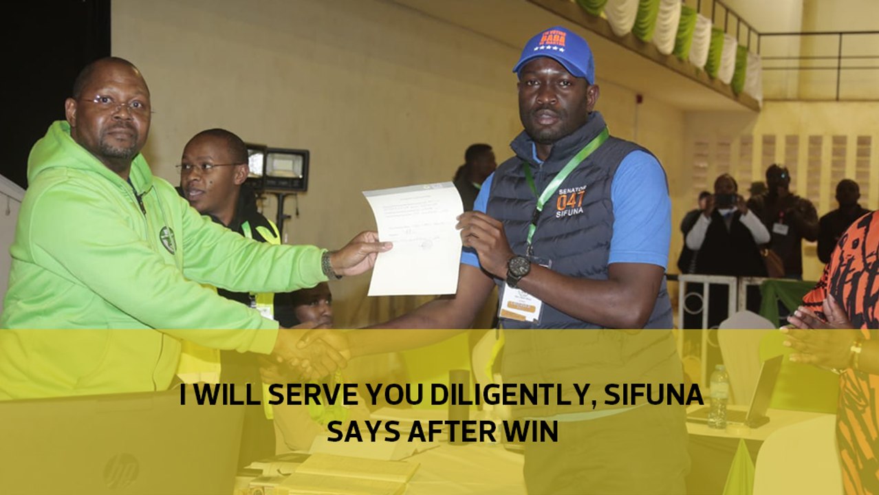 I will serve you diligently, Sifuna says after win
