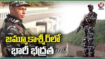 High Security In Jammu & Kashmir On Eve Of Independence Day  | V6 News (1)