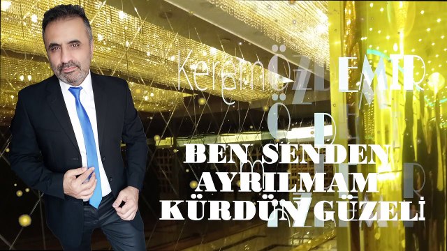 Kerem Özdemir - Ben Senden Ayrılmam Kürdün Güzeli
