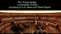 The 10 best global universities of 2022, according to U.S. News and World Report