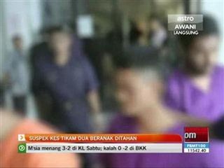 Suspek kes tikam dua beranak ditahan