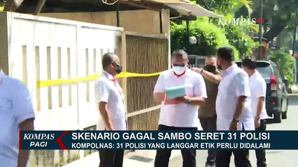 Buntut Skenario oleh Ferdy Sambo, Kompolnas: 31 Polisi yang Langgar Etik Perlu Didalami!
