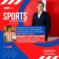 R13Sports: Eduardo “Yayo” de la Torr, ex futbolista, Director Técnico y Analista de Fox Sports.
