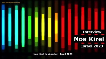 Eurovision 2023 - Noa Kirel - Interview (Röportaj) - Teaser 2