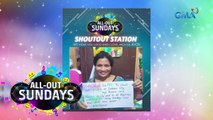All-Out Sundays: Shout out sa mga solid ka-AyOS diyan! | Shout Out Station