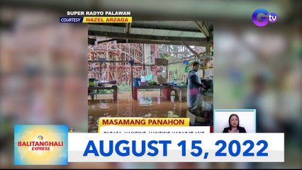 Balitanghali Express: August 15, 2022