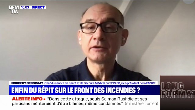La météo commence à être avec nous : le soulagement du vice-président de la Fédération nationale des sapeurs-pompiers de France
