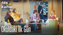 Okuldaki ilk gün - Sen Çal Kapımı