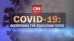 COVID 19: Addressing the education crisis
