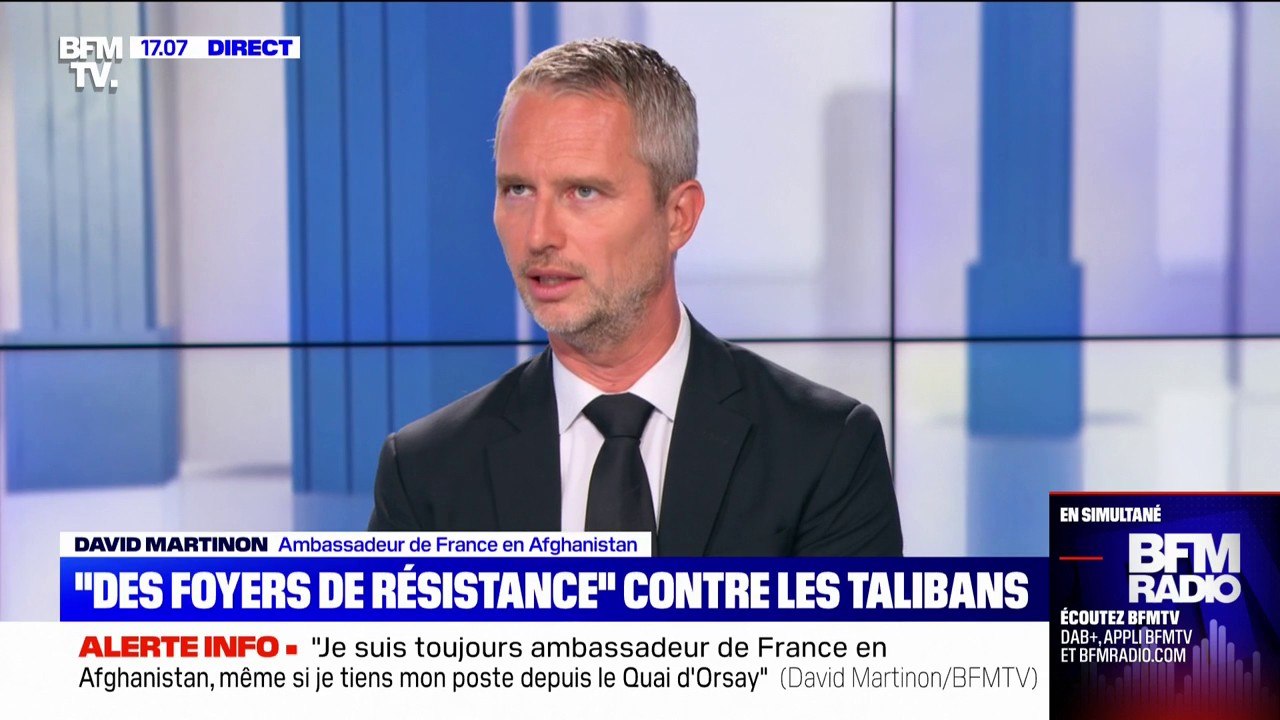 David Martinon: "Nous avons toujours un canal de discussion ouvert avec les autorités de fait, les autorités des talibans, ne serait-ce que pour leur dire ce que nous attendons d'elles"