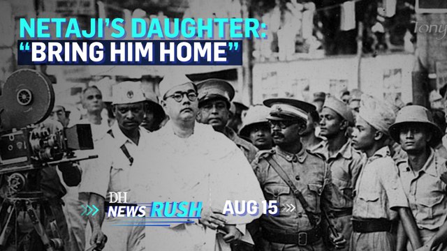 DH NewsRush | Aug 15 | Indian Independence | Netaji Subhash Chandra Bose | Shivamogga Tense | Ola Electric Car