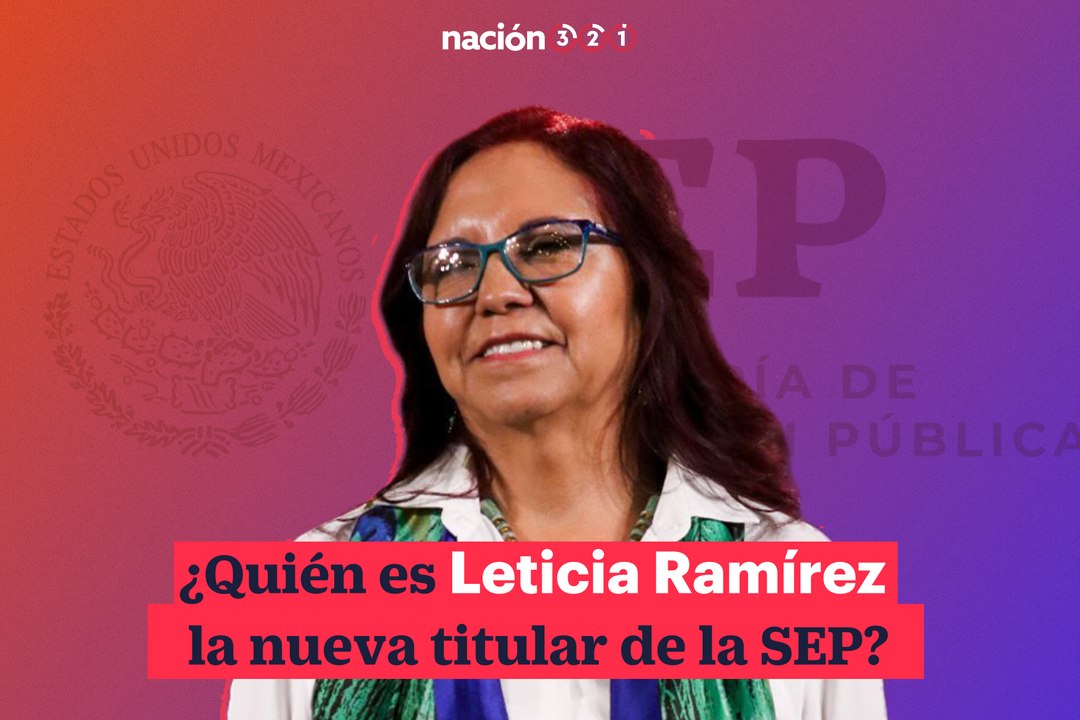 ¿Quién es Leticia Ramírez la nueva titular de la SEP?