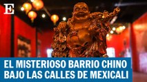La Chinesca, el barrio chino subterráneo de Mexicali
