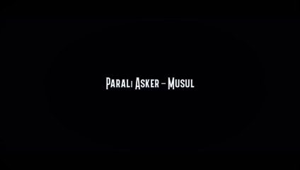 Paralı Asker - Musul | Fragman