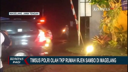 Selama 3,5 Jam Timsus Polri Olah TKP Rumah Ferdy Sambo di Magelang