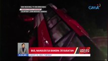 Bus, nahulog sa bangin; 30 sugatan | UB