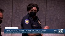 Request to investigate Phoenix PD chief